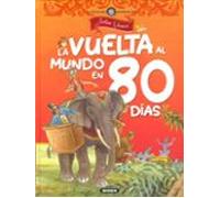 La Vuelta Al Mundo en ochenta días (Clásicos juveniles)