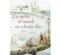La vuelta al mundo en ochenta días (Cuentos y ficción)
