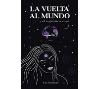 La vuelta al mundo y el regreso a casa