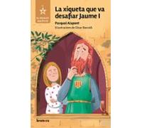 La xiqueta que va desafiar Jaume I
