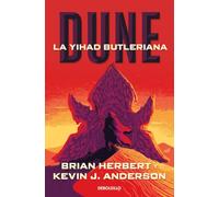 Dune: La Yihad Butleriana (trilogia Leyendas De Dune 1)