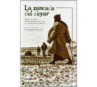 La zancada del deyar: Viaje a la tierra de los hombres del libro, en el Sáhara Occidental (Horizontes)