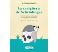 LA ZARIGÜEYA DE SCHRÖDINGER: Cómo viven y entienden la muerte los animales (LiberÁnima)