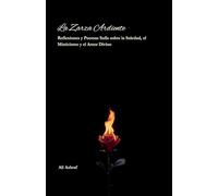 La Zarza Ardiente: Reflexiones y Poemas Sufís sobre la Soledad, el Misticismo y el Amor Divino
