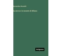 La zecca e le monete di Milano