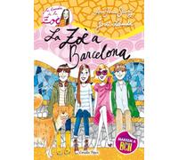La Zoè A Barcelona: 7 (LA BANDA DE LA ZOÈ. TAPA DURA)