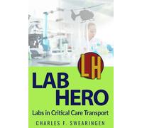 Lab Hero: Labs in Critical Care Transport