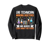 Lab Tech Medical Science Humor Making Doctors and Nurses Sudadera