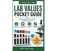 Lab Values Pocket Guide: A Quick Reference for Nurses and Nursing Students
