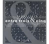 Labarriere, Jacques - Entre Trois Et Cinq