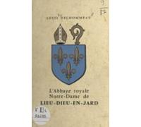 Labbaye Royale Notre-dame De Lieu-dieu-en-jard (ebook)
