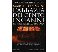 L'abbazia dei cento inganni. Codice Millenarius saga (Nuova narrativa Newton)