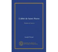 L'abbé de Saint-Pierre: l'homme & l'oeuvre
