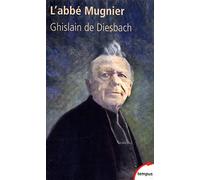 L'abbé Mugnier: Le confesseur du Tout-Paris