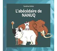 L'abécédaire de NANUQ