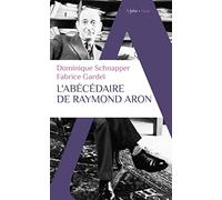 L'abécédaire de Raymond Aron