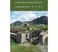 L'abécédaire des Gondrans: Les Gondrans A - B - C - D -E