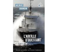 L'Abeille d'Ouessant: Suivi de Le livre des tempêtes. A bord de l'Abeille Flandre (Points Aventure)