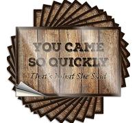 Label You Came So Quickly That's What She Said - para decoración del hogar y bar divertida