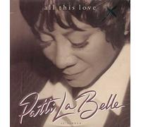 Labelle, Patti - All This Love / Our World [Vinilo]