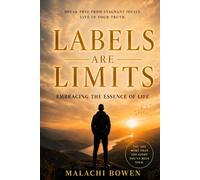 Labels Are Limits: Embracing The Essence Of Life