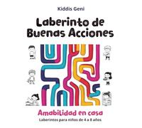 Laberinto de Buenas Acciones: Amabilidad en casa: Laberintos para niños de 4 a 8 años