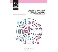 LABERINTO EDUCATIVO Y APRENDIZAJE FAKE | Alicia Espejo Aubero