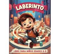 Laberinto Libro Para Niños De 6 a 8 años: Divertido Libro de Actividades de Laberintos para Niños de 4, 5, 6, 7, 8, 9 y 10 Años ( Juegos de laberintos).