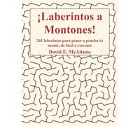 ¡Laberintos a Montones!: 241 laberintos para poner a prueba tu mente, de fácil a extremo (Libros de Matemáticas Para Niñas y Niños)