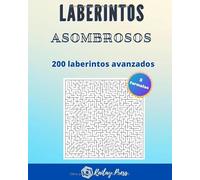 Laberintos asombrosos | 200 laberintos avanzados: Letra grande | 200 laberintos | 5 Formates