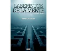 Laberintos de la mente: cuentos psicológicos