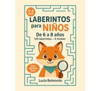 Laberintos para Niños de 6 a 8 años: 120 rompecabezas con 4 niveles de dificultad, trazo grueso para manos pequeñas, soluciones y diploma de campeón incluidos