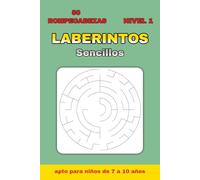 Laberintos para Niños de 7 a 10 Años: 50 Laberintos Progresivos con Soluciones | Diseños Circulares y Hexagonales | Actividades para Viajes, Vacaciones y Tiempo Libre