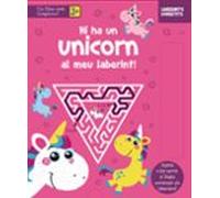 Laberints divertits. Hi ha un unicorn al meu laberint! (Catalá - A PARTIR DE 3 ANYS - MANIPULATIUS (LLIBRES PER TOCAR I JUGAR), POP-UPS - Altres llibres)