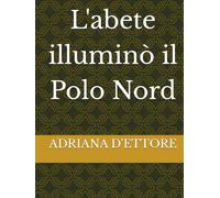 L'abete illuminò il Polo Nord