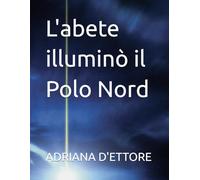 L'abete illuminò il Polo Nord