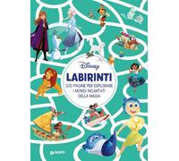 Labirinti Disney. 100 pagine per esplorare i mondi incantati della magia. Ediz. a colori