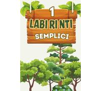 Labirinti Semplici per Bambini 4-8 Anni: Divertenti labirinti circolari per sviluppare logica e concentrazione | Ideale per vacanze, regali, campeggio ... semplici per bambini dai 4 agli 8 anni)
