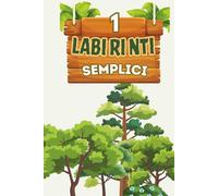 Labirinti Semplici per Bambini 4-8 Anni: Divertenti labirinti circolari per sviluppare logica e concentrazione | Ideale per vacanze, regali, campeggio ... semplici per bambini dai 4 agli 8 anni)