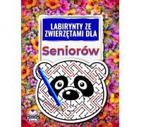 Labirynty ze zwierzętami dla seniorów: Książeczka z łamigłówkami w dużym druku z uroczymi pyszczkami zwierząt dla relaksu i zdrowia mózgu