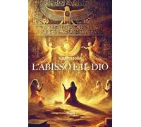 L'abisso e il Dio (Nuove voci. Strade)