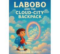 Labobo And The Cloud-City Backpack