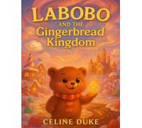 Labobo And The Ginger-bread Kingdom