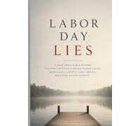 Labor Day Lies: A Logic Word Search Mystery Featuring a Mysterious Holiday Weekend Death, Hidden Clues, Suspects, Alibis, Motives, and Puzzle-Solving Intrigue