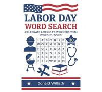 Labor Day Word Search Celebrate America's Workers With Word Puzzles: 30 Puzzles