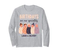 Labor & Delivery Nurse Birthdays are Our Speciality Manga Larga