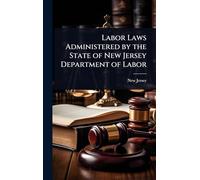 Labor Laws Administered by the State of New Jersey Department of Labor