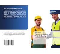 Labor Management and Projects Quality: Evidence from Construction Practices in Palestine