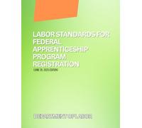 Labor Standards for Federal Apprenticeship Program Registration (June 26, 2025 Edition)
