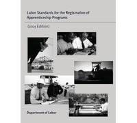 Labor Standards for the Registration of Apprenticeship Programs (2025 Edition)